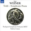 Leó Weiner: Toldi - Symphonic Poem
