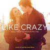 Like Crazy: Music from the Motion Picture