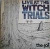 Live At The Witch Trials