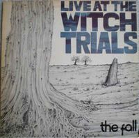 Live At The Witch Trials