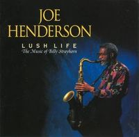 Lush Life: The Music of Billy Strayhorn