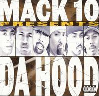 Mack 10 Presents Da Hood