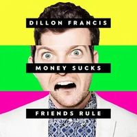 Money Sucks, Friends Rule