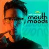 Mouth Moods