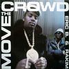 Move The Crowd / Paid In Full