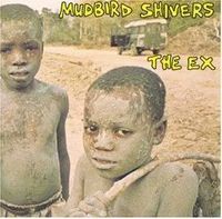 Mudbird Shivers