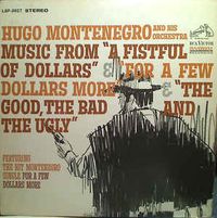 Music From "A Fistful Of Dollars" & "For A Few Dollars More" & "The Good, The Bad And The Ugly"