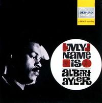 My Name Is Albert Ayler