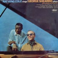 Nat King Cole Sings / George Shearing Plays