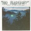 No Flashlight: Songs of the Fulfilled Night