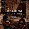 Nothing Is Something