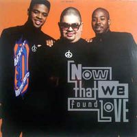 Now That We Found Love (7" Radio)