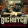 Only God Can Judge Me