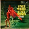 Other Worlds - Other Sounds