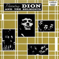 Presenting Dion and The Belmonts