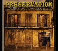 Preservation: An Album To Benefit Preservation Hall & The Preservation Hall Music Outreach Program