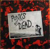 Punks Not Dead.