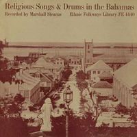 Religious Songs & Drums in the Bahamas