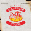 Rise & Fall of Slaughterhouse