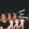 Shake the Shudder
