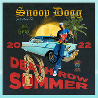 Snoop Dogg Presents Death Row Summer 2022
