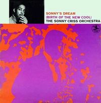 Sonny's Dream (Birth of the New Cool)