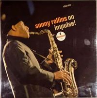 Sonny Rollins on Impulse!