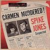 Spike Jones Murders Carmen (Carmen Murdered!)