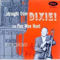 Straight From Dixie With Pee Wee Hunt