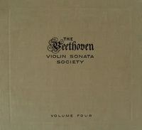 The Beethoven Violin Sonata Society: Volume Four