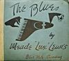 The Blues by Meade 'Lux' Lewis