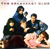 The Breakfast Club (Original Motion Picture Soundtrack)