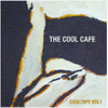 The Cool Cafe: Cool Tape Vol. 1