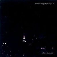 The Disintegration Loops IV