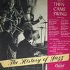 The History of Jazz, Vol. 3: Then Came Swing