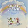 The Muppet Movie - Original Soundtrack Recording