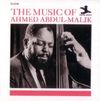 The Music of Ahmed Abdul-Malik