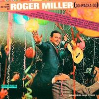 The Return of Roger Miller