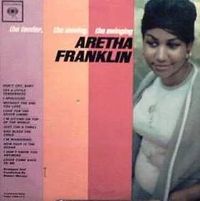 The Tender, the Moving, the Swinging Aretha Franklin