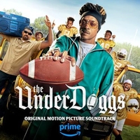 The Underdoggs (Original Motion Picture Soundtrack)