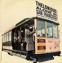 Thelonious Alone in San Francisco