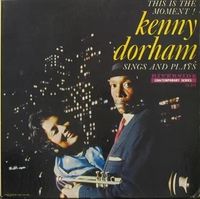 This Is the Moment! Kenny Dorham Sings and Plays