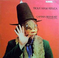 Trout Mask Replica