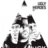 Ugly Heroes EP