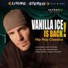 Vanilla Ice Is Back!: Hip Hop Classics
