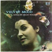 Velvet Mood: Songs by Billie Holiday