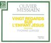 Vingt regards sur l'enfant Jésus