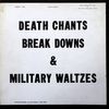 Vol. II: Death Chants, Breakdowns and Military Waltzes