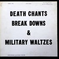 Vol. II: Death Chants, Breakdowns and Military Waltzes