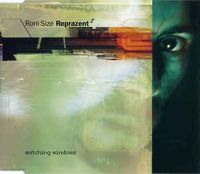 Watching Windows (Roni Size Meets Nuyorican Soul)